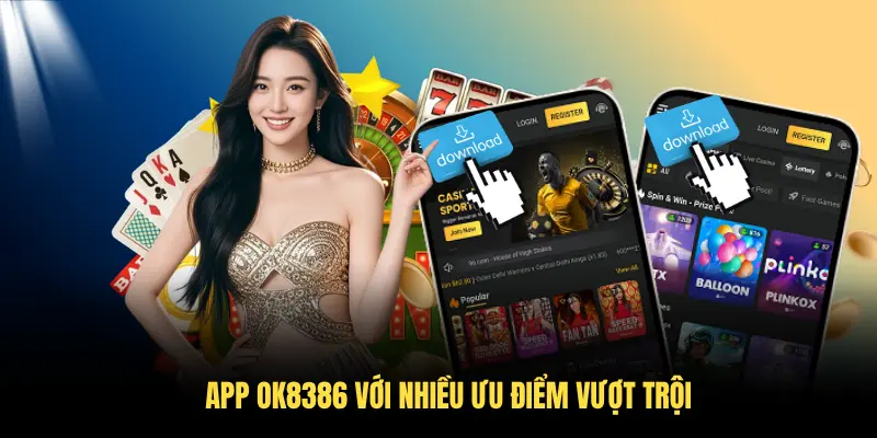 App OK8386 với nhiều ưu điểm vượt trội