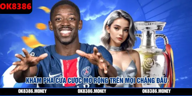 Khám phá cửa cược mở rộng trên mọi chặng đấu