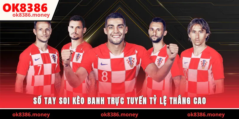 Sổ tay soi kèo banh trực tuyến tỷ lệ thắng cao